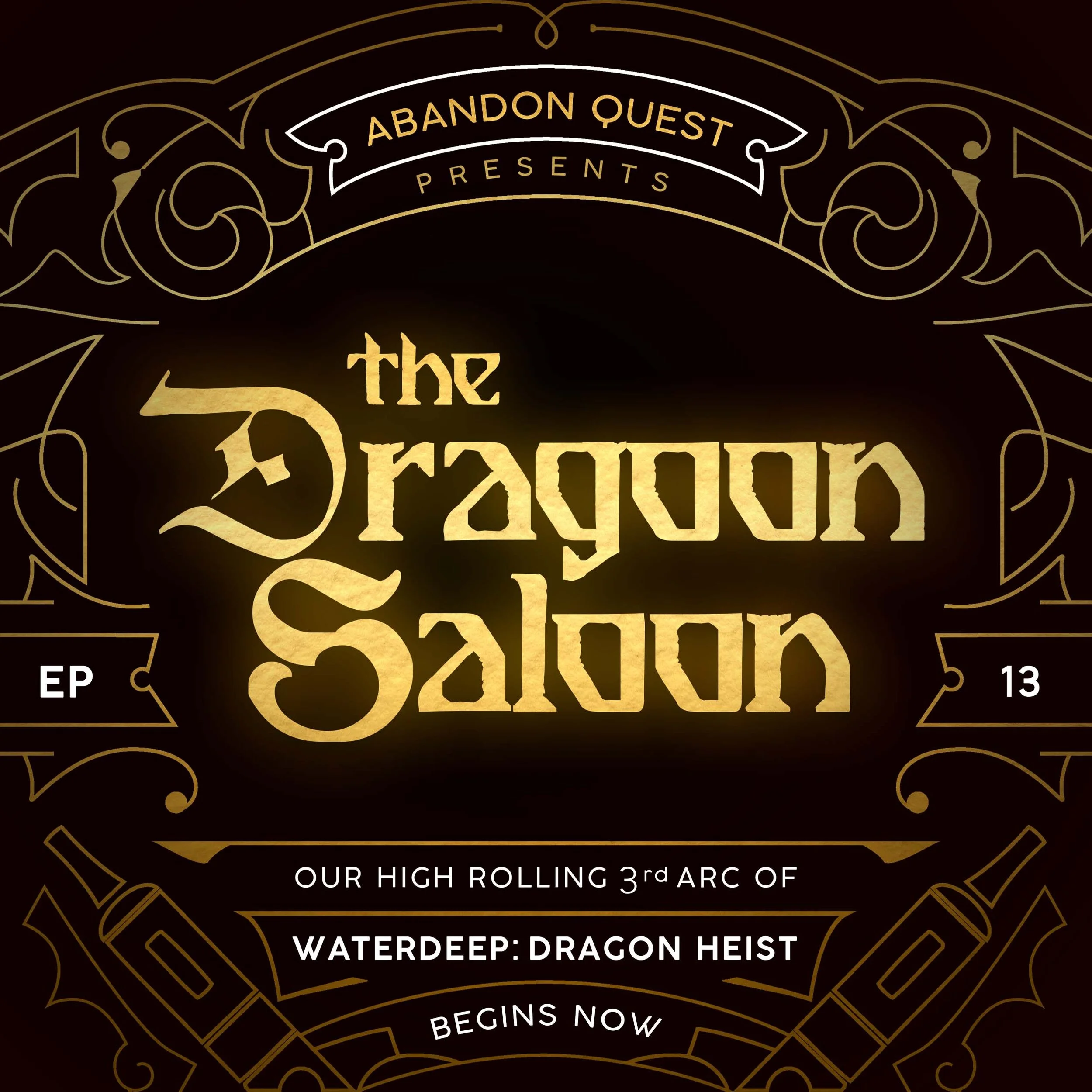 EP.13 - “THE DRAGOON SALOON”