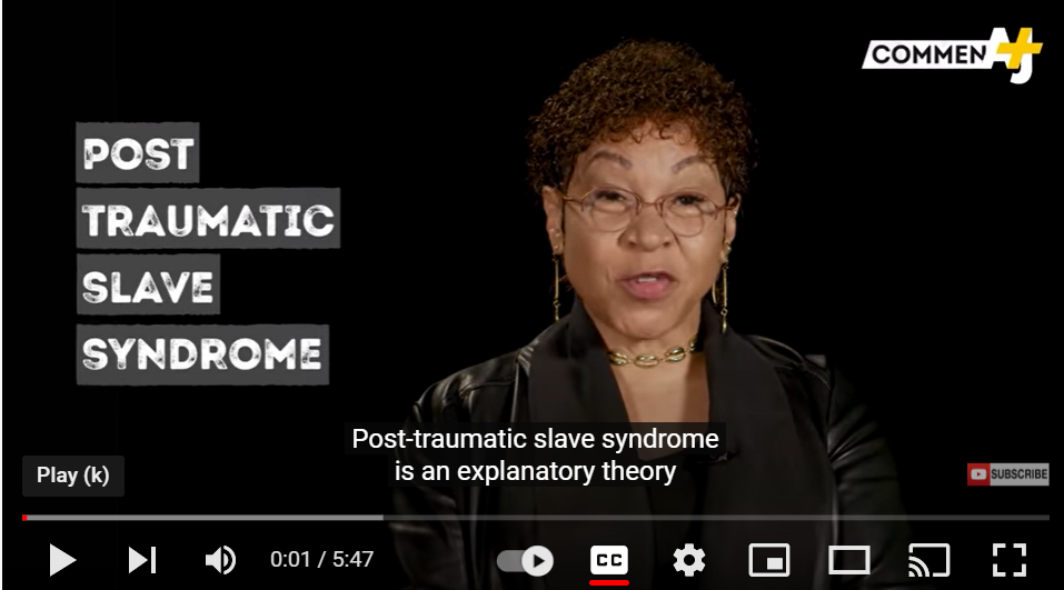Video Post Traumatic Slave Syndrome by Dr. Joy DeGruy — SoCal Social