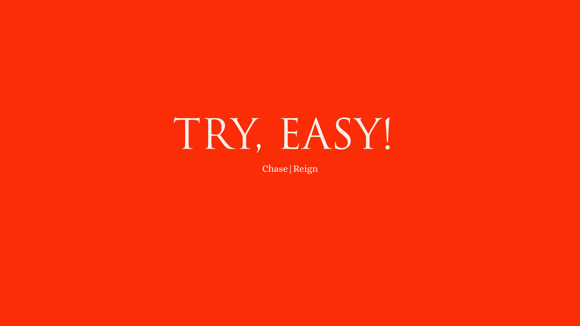 TRY, EASY! 