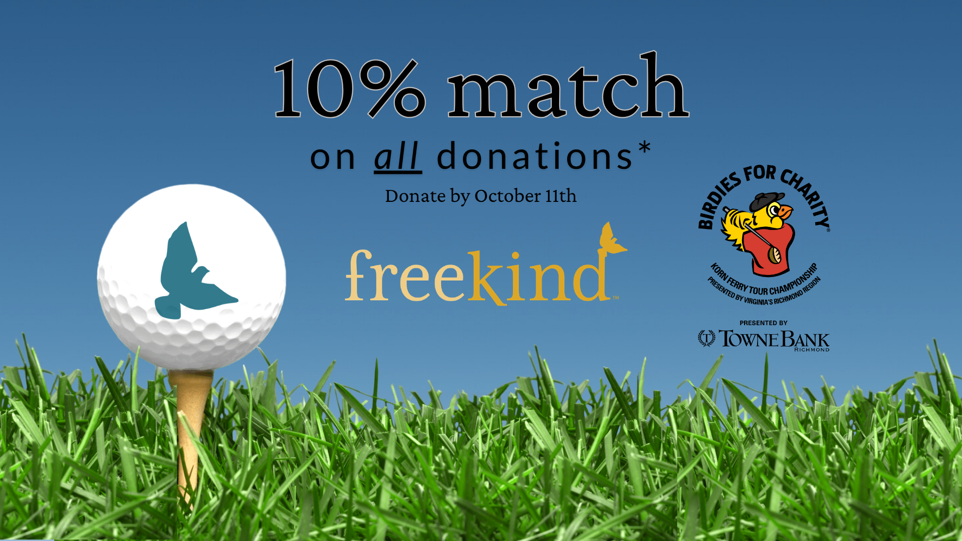 Birdies for Charity: 10% Match on all donations to Freekind