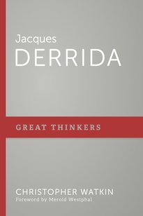 Christopher Watkin on Derrida