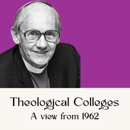 Colleges for Theological Knowledge: the view from 1962