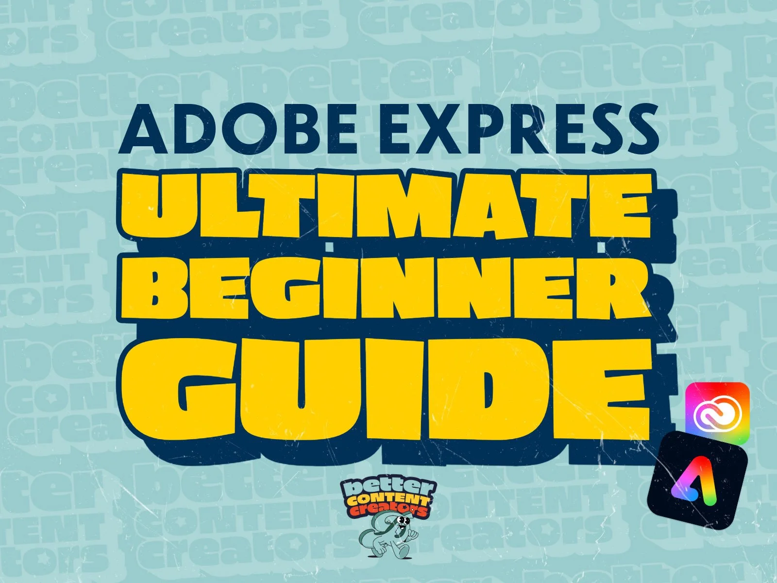 Ultimate Beginner’s Guide to Using Adobe Express (2025)
