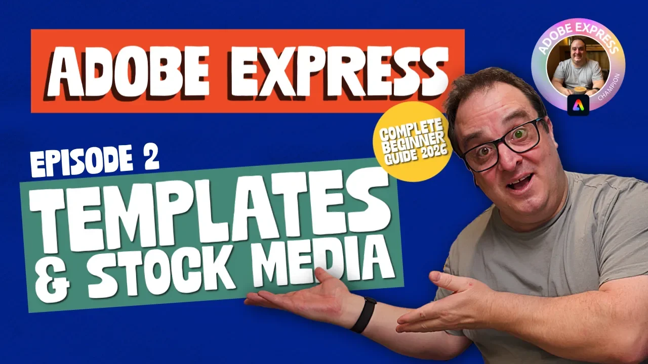 Adobe Express Beginner Guide 2026 Episode 2 thumbnail on Templates and Stock Media, with Darren Meredith and the Adobe Express Champion badge.