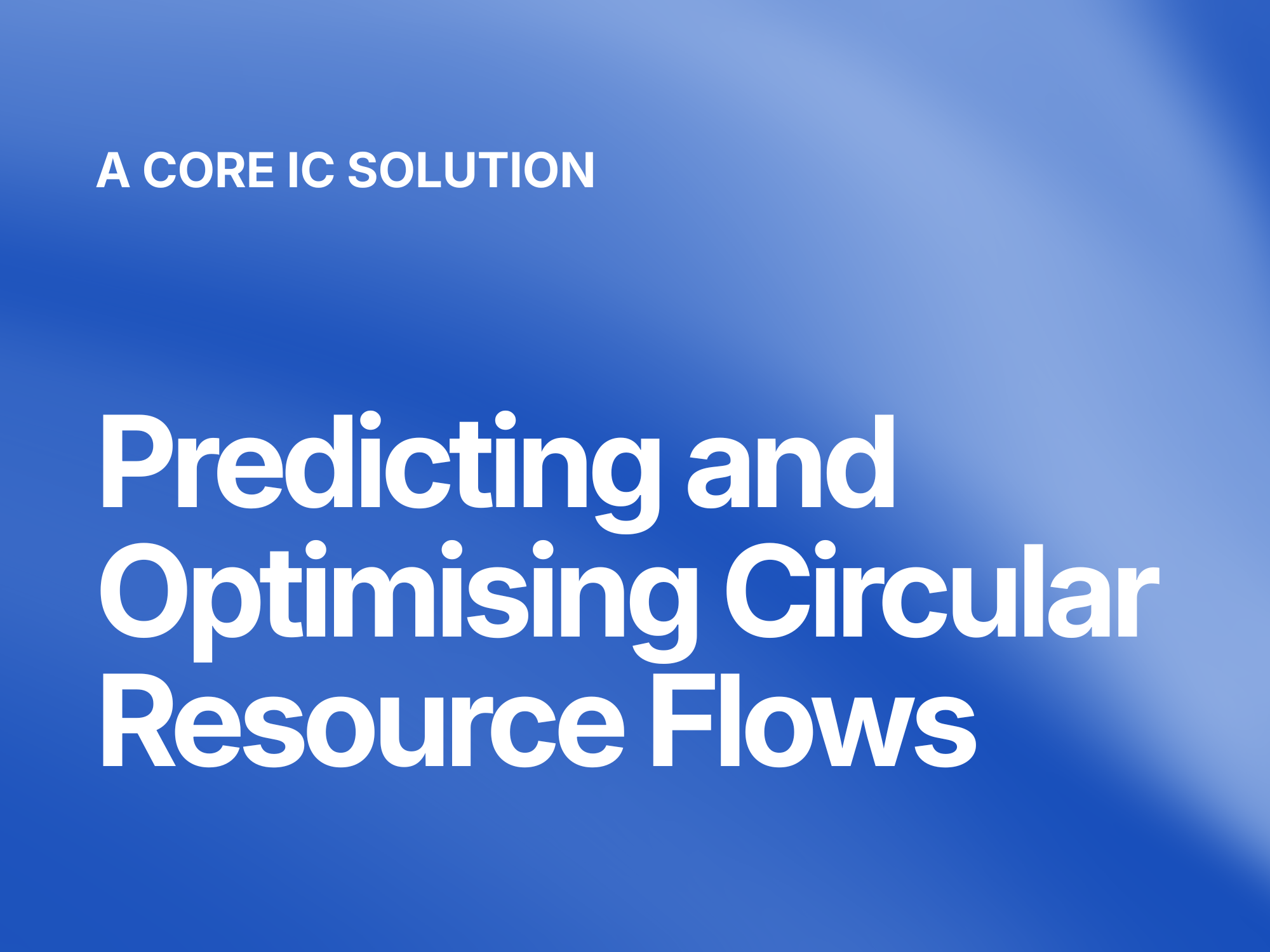 Smarter Circular Economies Through Predictive Resource Flow Management