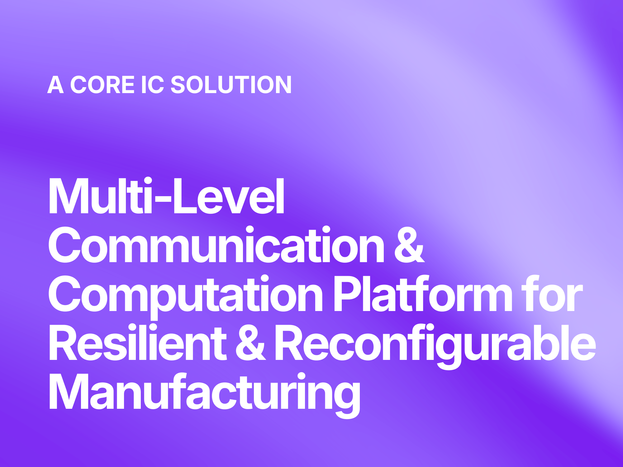 Breaking the "Tower of Babel" on the Shopfloor: A Multi-level Communication &amp; Computation Platform for Distributed Manufacturing 