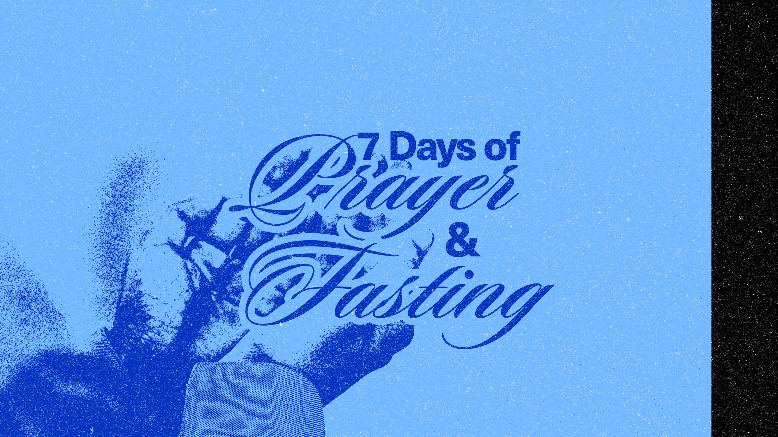 7 Days of Prayer And Fasting