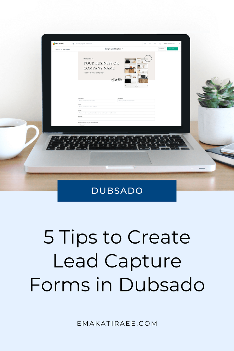 5 Tips to Create Lead Capture Forms in Dubsado