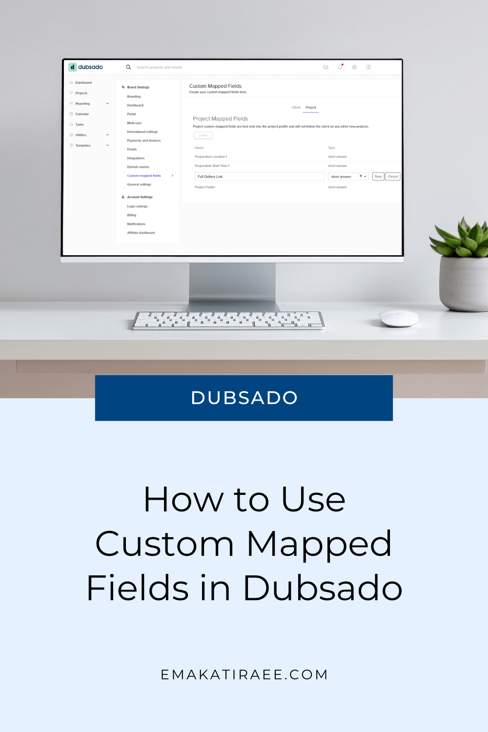 How to Use Custom Mapped Fields in Dubsado