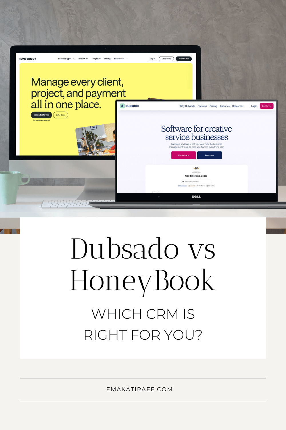 Dubsado vs HoneyBook - screenshots of both CRM platforms on a desktop and laptop with the title 'Which CRM Is Right for You?