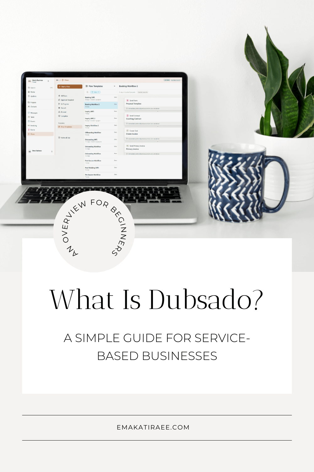 Dubsado CRM overview for service-based businesses - what is Dubsado and how it works