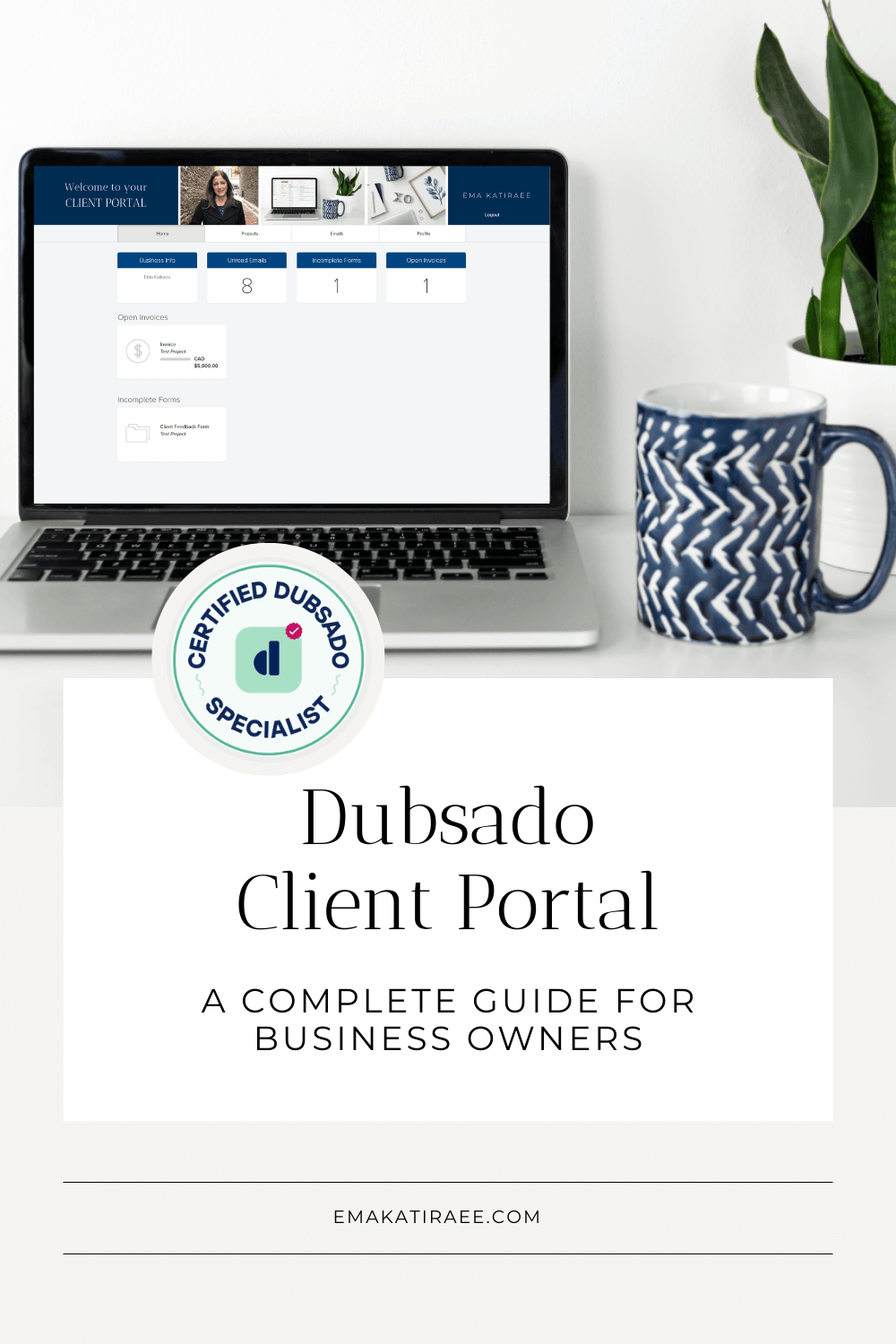 Pin-style image with a laptop displaying the Dubsado client portal and the title Dubsado Client Portal: A Complete Guide for Business Owners