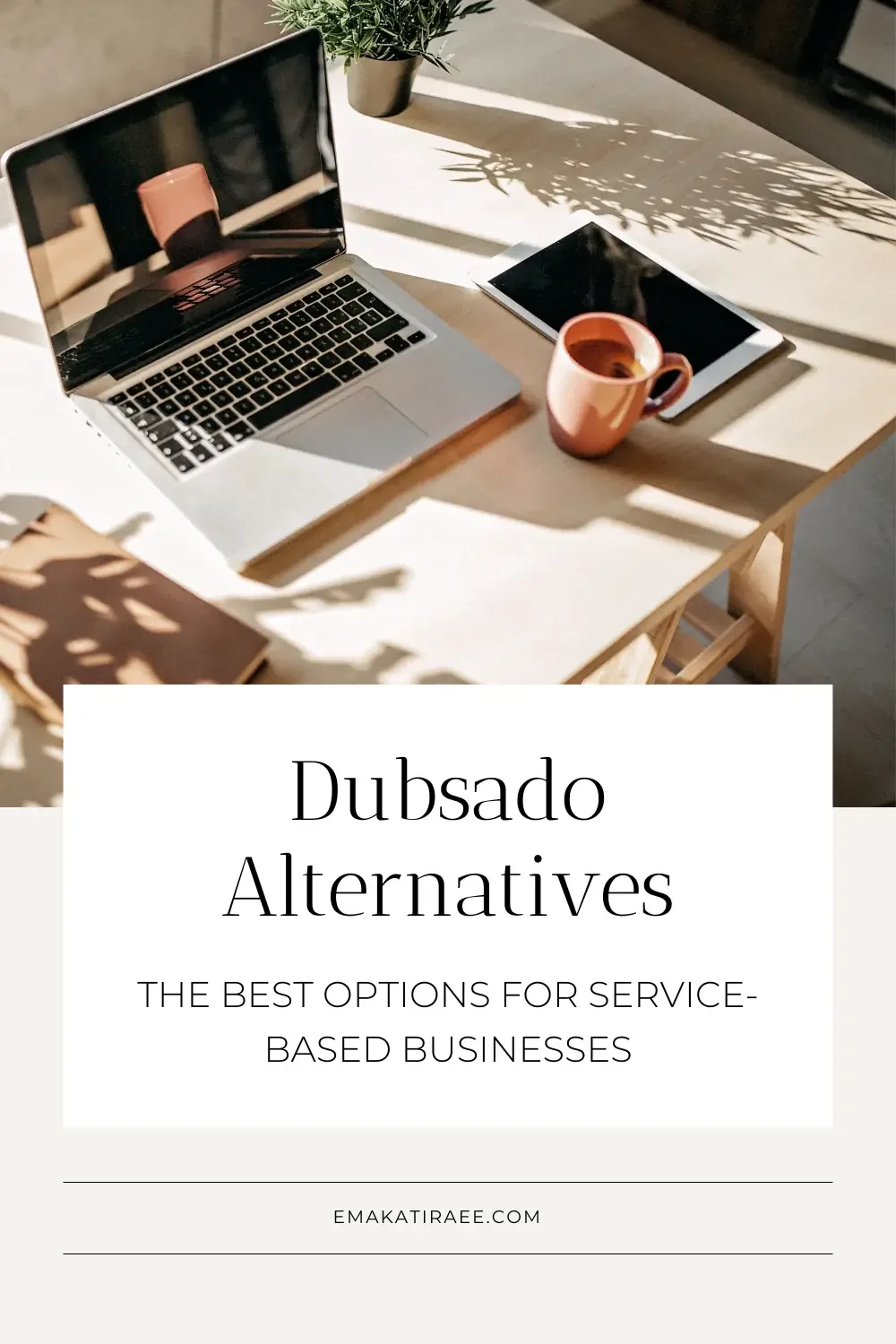 Dubsado Alternatives for Service-Based Businesses