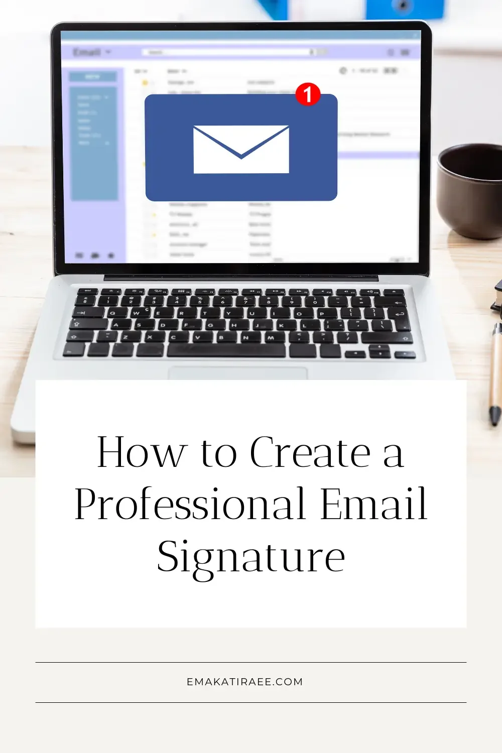 How to Create a Professional Email Signature