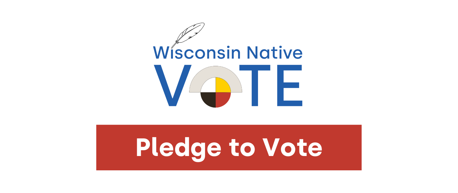 Wisconsin Native Vote Pledge to Vote — Wisconsin Conservation Voices