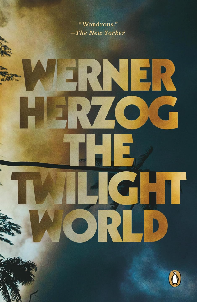 the cover of the book "The Twilight World" by Werner Herzog