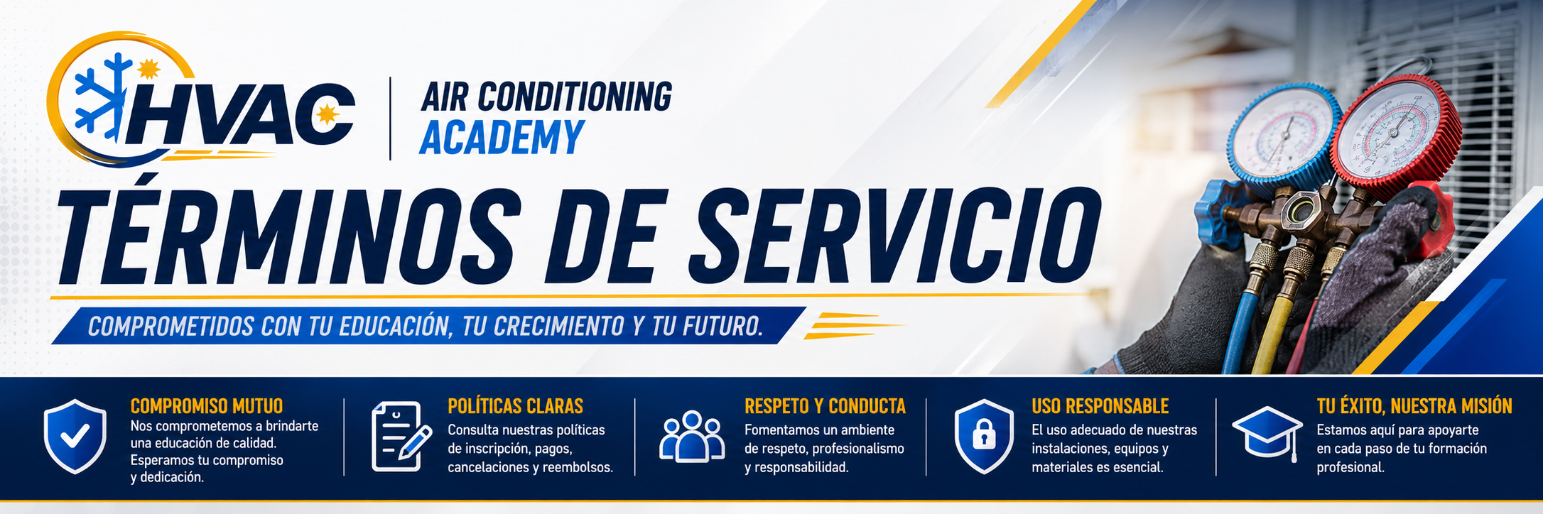 Banner for HVAC Air Conditioning Academy announcing service technicians' certifications, emphasizing education, growth, and professionalism, with icons for commitment, policies, respect, responsible use, and mission, alongside a picture of refrigeration gauges.