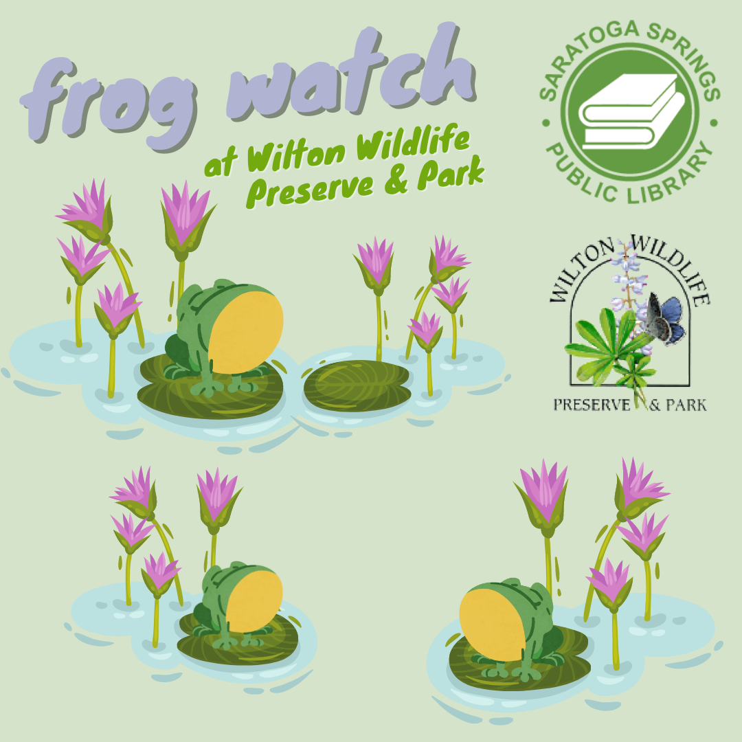 FrogWatch with Saratoga Springs Public Library