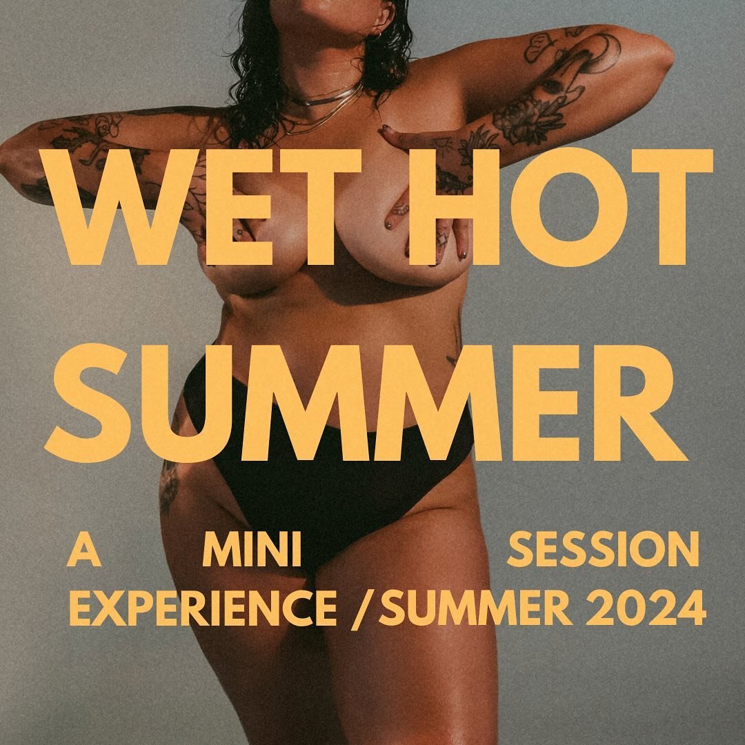 If you&rsquo;ve been here since 2022 then you remember the Wet Hot Summer Minis I launched and sold out twice! They&rsquo;re back and they&rsquo;re different this summer 💦 This is a fun, editorial style photoshoot where we add a ton of water and gly