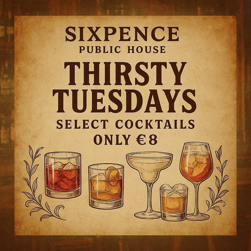 Thirsty Tuesdays just got better 🍸
Every Tuesday at Sixpence Public House, enjoy select cocktails for just &euro;8!
Sip on a Negroni, Old Fashioned, Margarita, Whiskey Sour, or Spritz&mdash;all crafted to perfection.
Tag your cocktail crew and make 