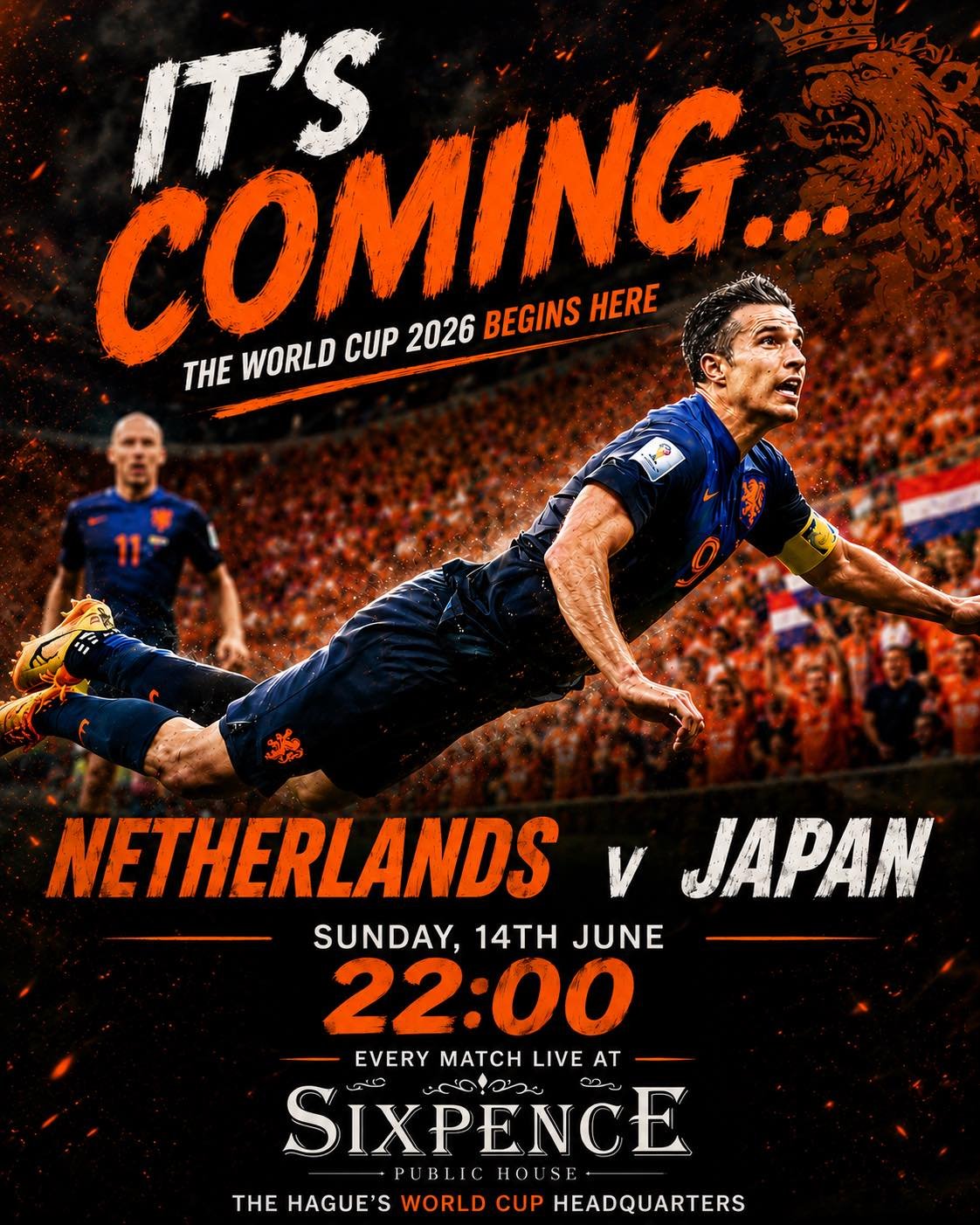 2014 gave us the Flying Dutchman.

2026 starts a new chapter.

Join us as Oranje begin their World Cup journey.

🇳🇱 Netherlands v Japan
⏰ 22:00

Big screens.
Big atmosphere.
Proper pints.

Only at Sixpence Public House

#WorldCup2026 #HupHollandHup