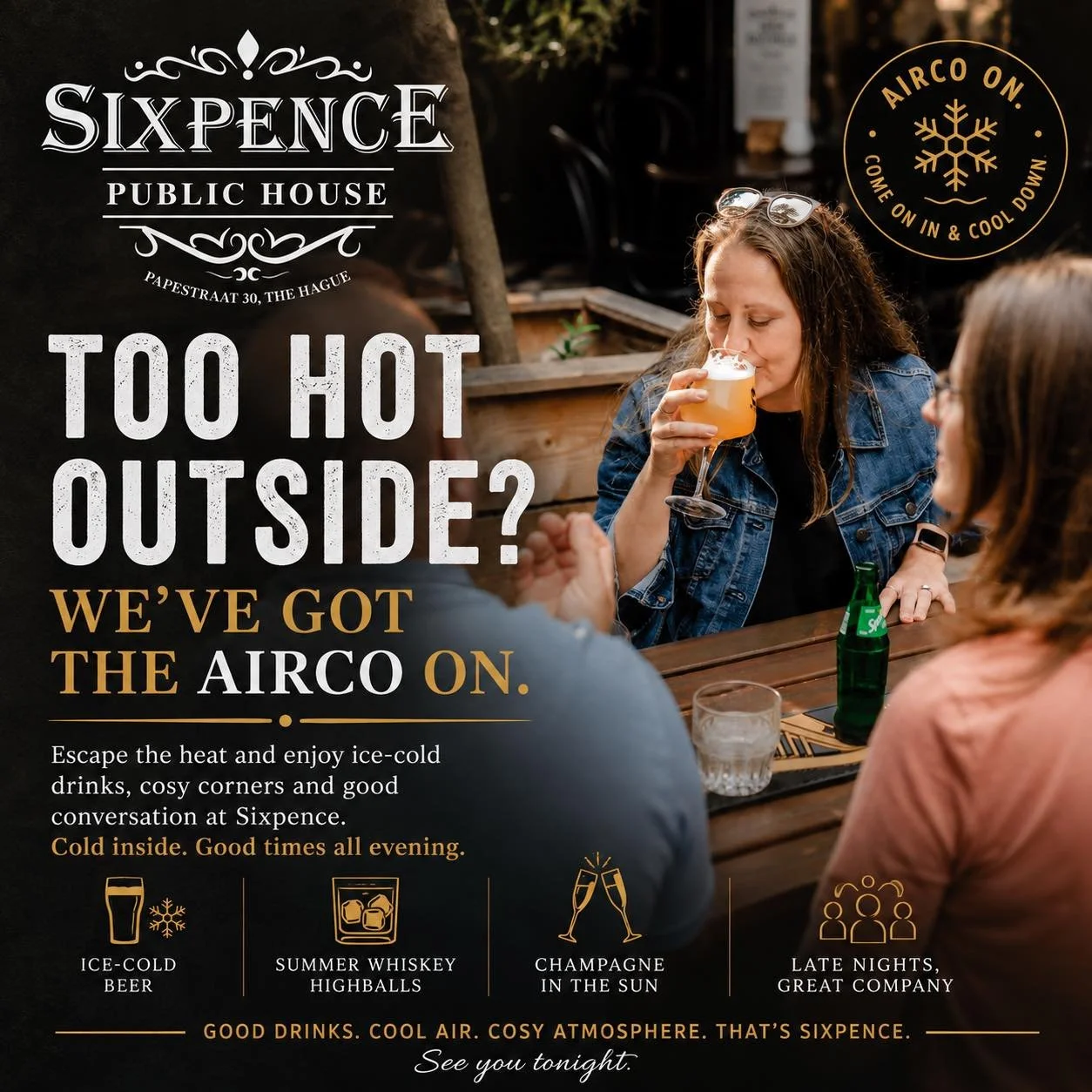 Too hot outside?

The airco&rsquo;s on. The beer&rsquo;s cold. The whisky still pours.

Business as usual.

📍 Papestraat 30

See you tonight 🍻

#thehague #denhaag #irishpub #terrace