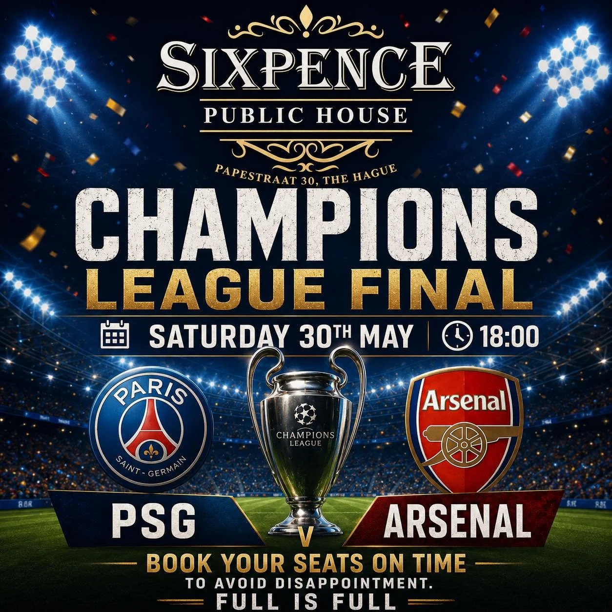 ⚽️ THE BIGGEST NIGHT IN CLUB FOOTBALL ⚽️

Catch the UEFA Champions League Final live at Sixpence Public House! 🍻🔥

📅 Saturday 30th May 
⏰ Kick-off: 18:00 
🏆 PSG vs Arsenal 

Cold beers, big screens, electric atmosphere, and the best matchday crow
