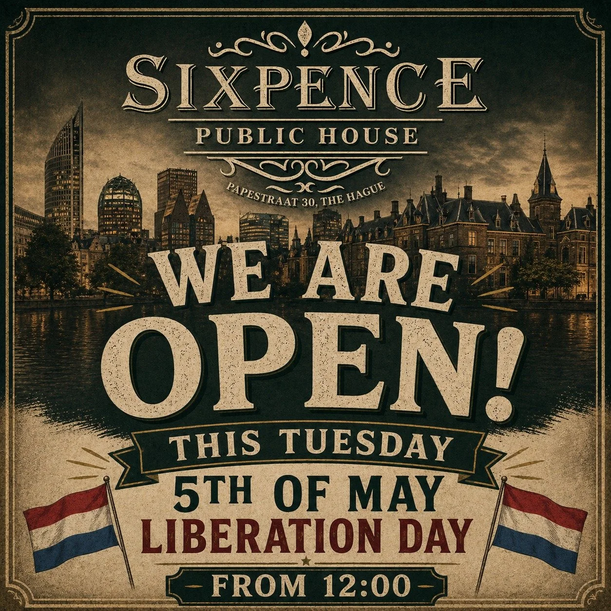 WE ARE OPEN! 🇳🇱
This Tuesday &mdash; 5th of May
From 12:00 till late.
Walk in. Stay longer than planned.
.
.
.
.
.
#sixpencepublichouse  #denhaag  #thehague 
#bevrijdingsdag  #5mei #liberationday 
#denhaagleeft #uitindenhaag 
#publife  #whiskeybar 