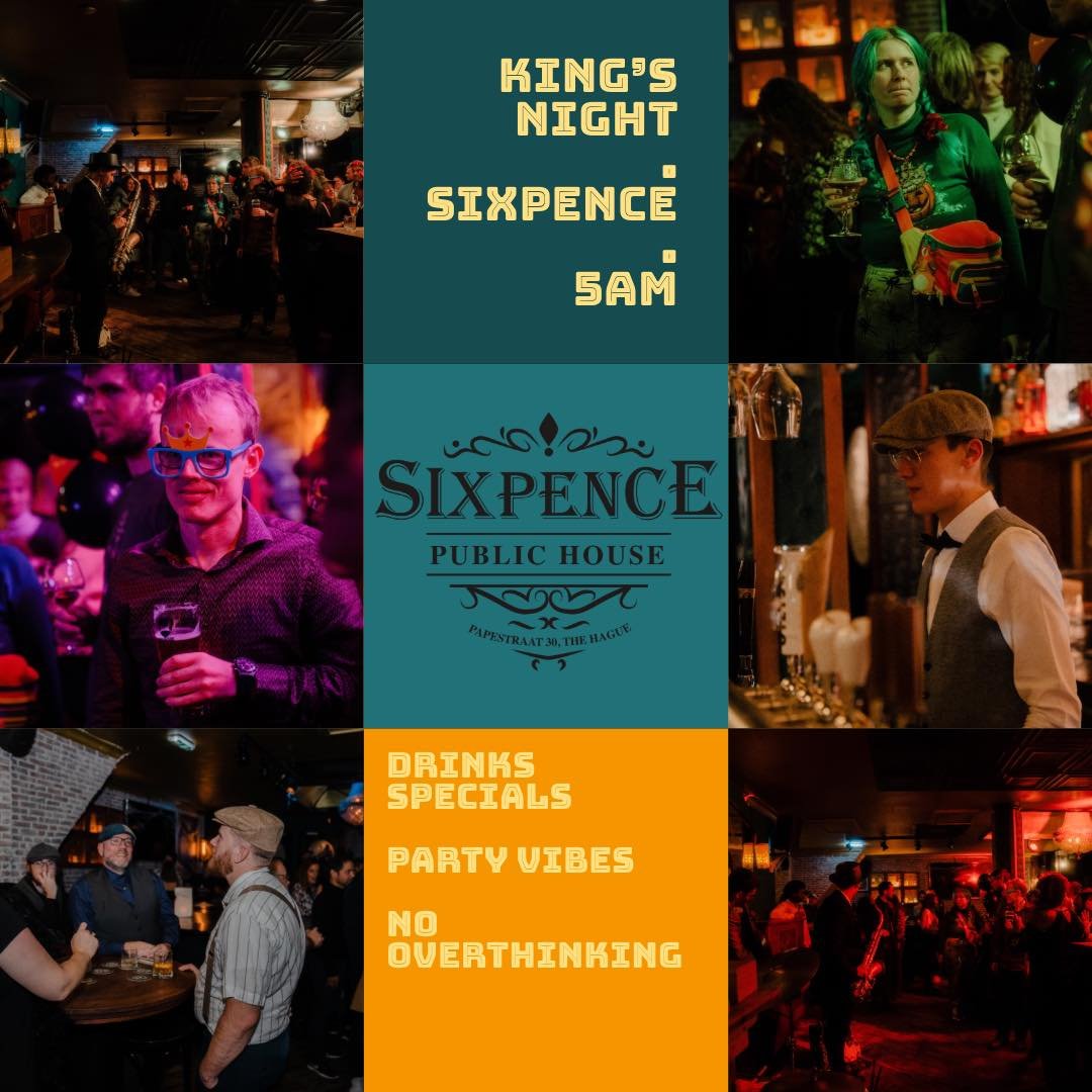 KING&rsquo;S NIGHT. SIXPENCE. 5AM. 🧡

Drinks specials.
Party vibes.
No overthinking.

Just doing what we do best.

#SixpencePublicHouse #Kingsnight #DenHaag #koningsnacht
