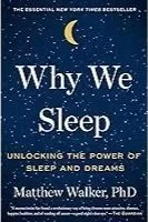 Book cover of Why We Sleep – Matthew Walker