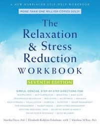 Book cover of The Relaxation and Stress Reduction Workbook – Martha Davis et al.