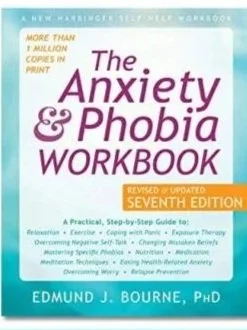 Book cover of The Anxiety and Phobia Workbook – Edmund Bourne