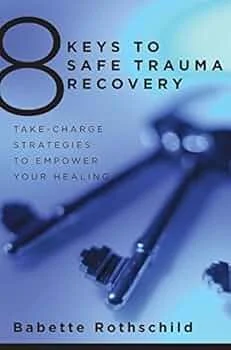 Book cover of8 Keys to Safe Trauma Recovery