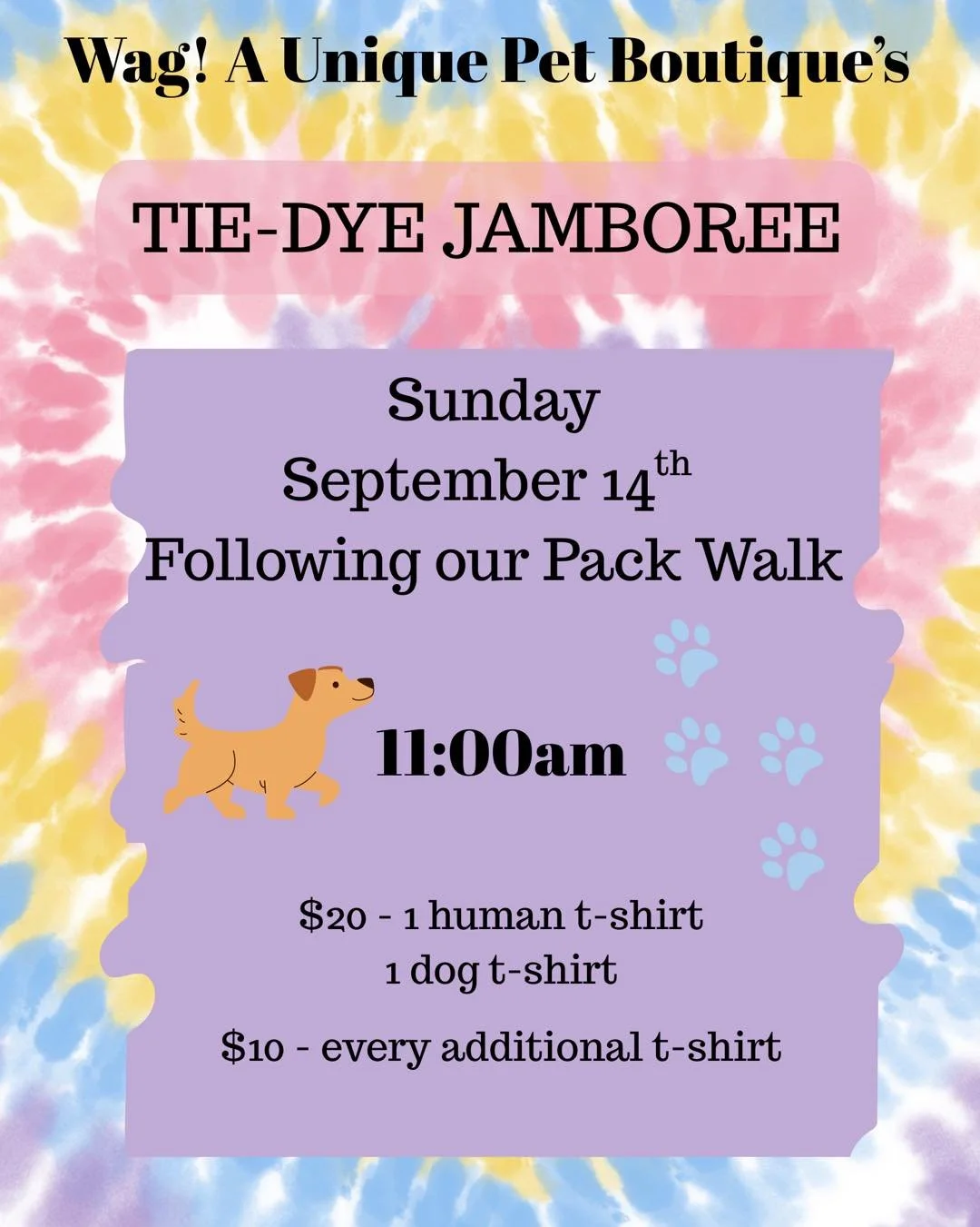 Are you ready for some joyous end-of-summer fun? Look no further! Sunday, September 14th, join us after our pack walk for a TIE-DYE JAMBOREE! $20 will get you and your pup a t-shirt to dye with us after the Pack Walk comes to a close. More people or 