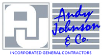 Andy Johnson & Co. Incorporated General Contractors