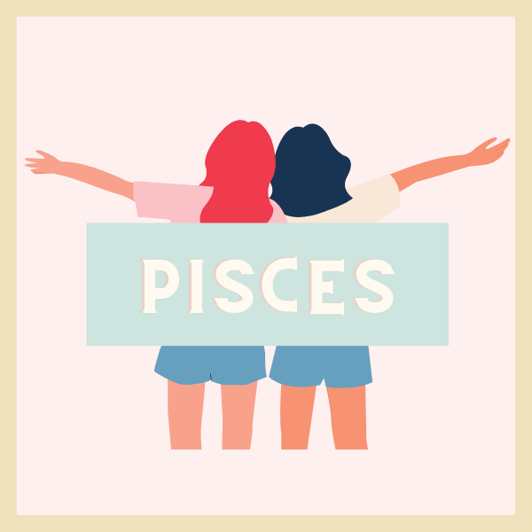 Pisces &amp; Friendships