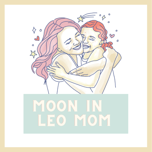 Have a Leo Moon? This is how you view your mother