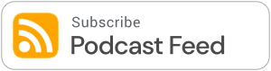 Icon of an RSS feed with the text 'Subscribe Podcast Feed'