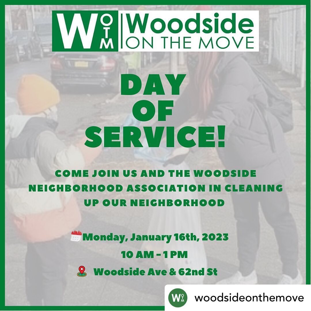 Repost: @woodsideonthemove We are calling all Volunteers! Join WOTM and the Woodside Neighborhood Association next Monday, Martin Luther King Jr. Day of Service, as we clean up and beautify the streets of Woodside! See you all there, and prepare to g