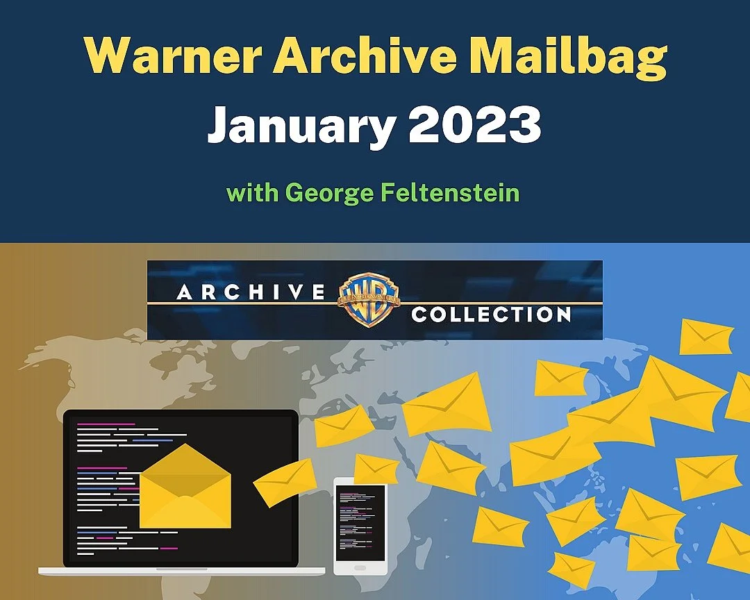 Warner Archive Mailbag January 2023