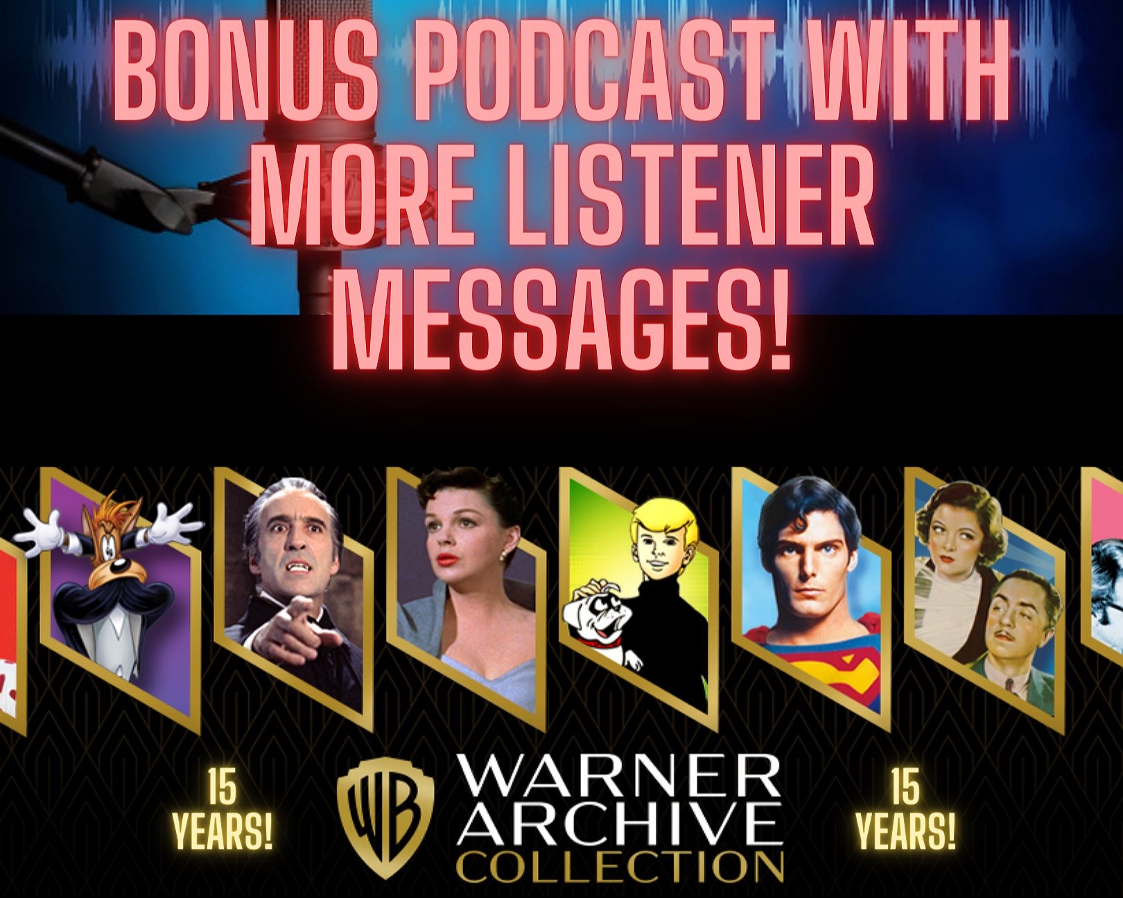 Warner Archive 15th Anniversary Listener Appreciation Phone Calls