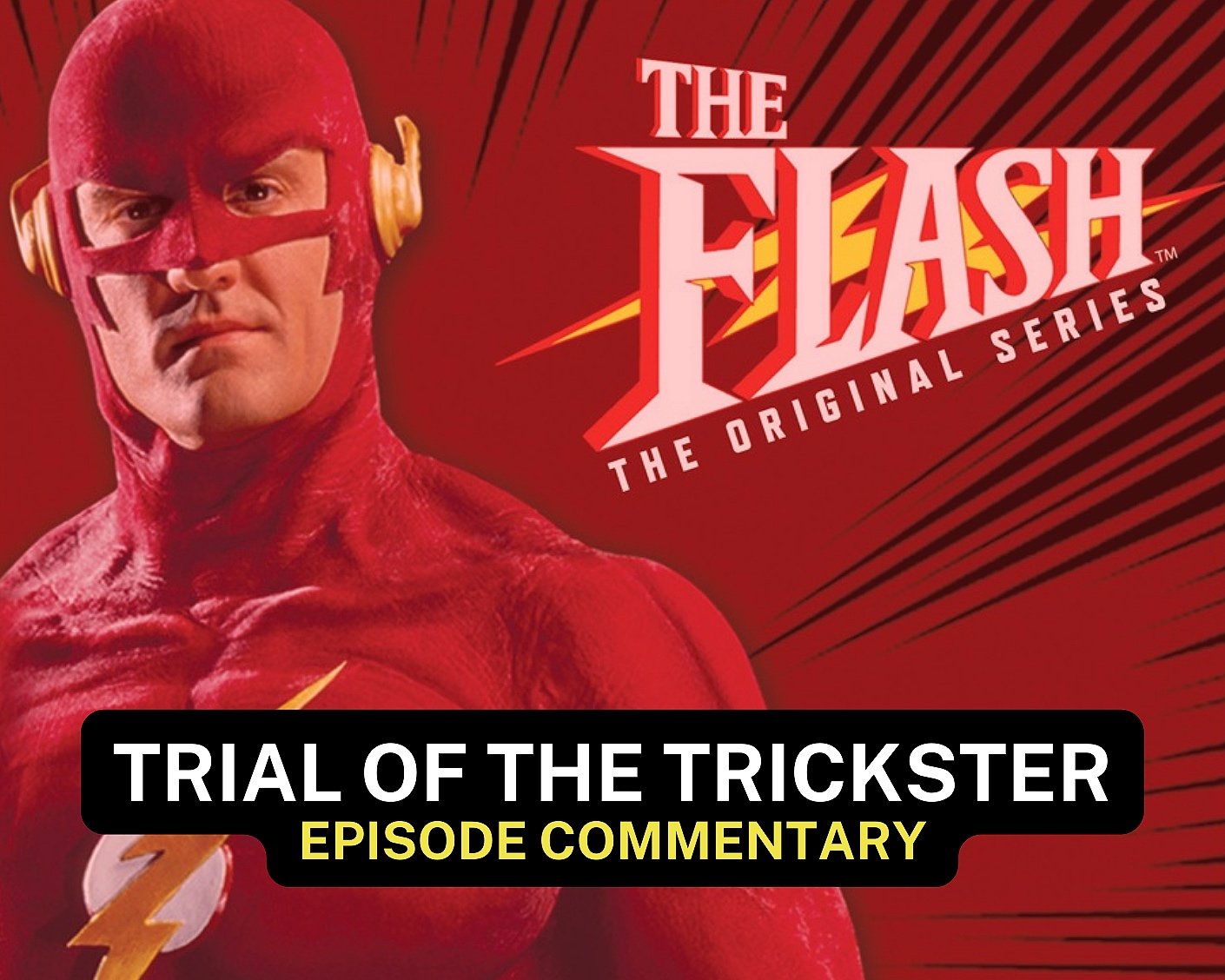 The Flash (1990-91) "Trial of the Trickster" Audio Commentary
