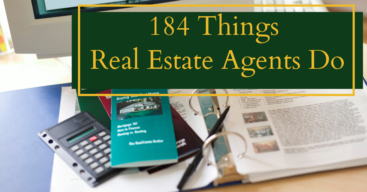 184 Things Real Estate Agents Do