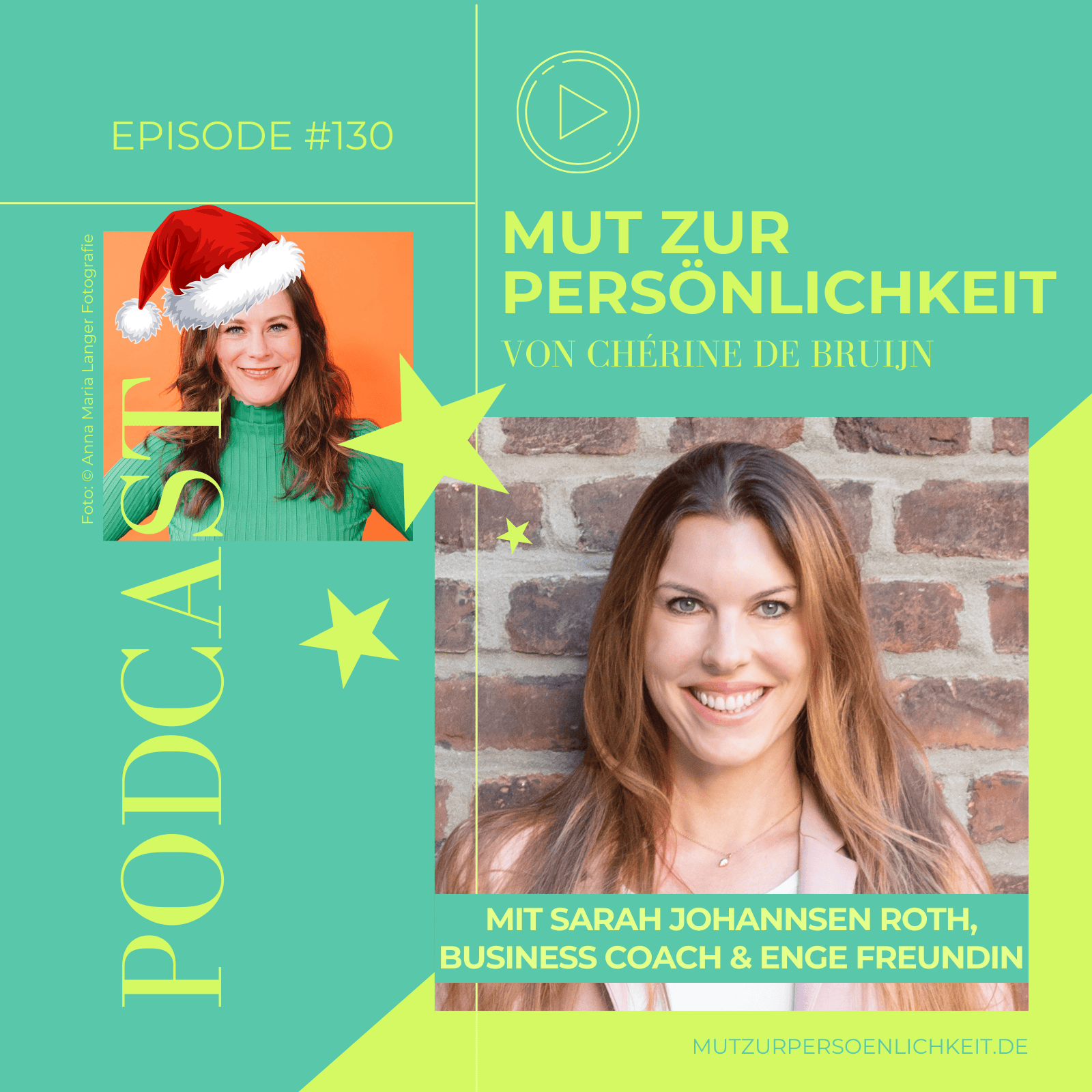 #130: Über Freundschaft, die bleibt – mit Sarah Johannsen Roth über Nähe, Mut &amp; echte Verbindung | Weihnachtsspecial 🎇