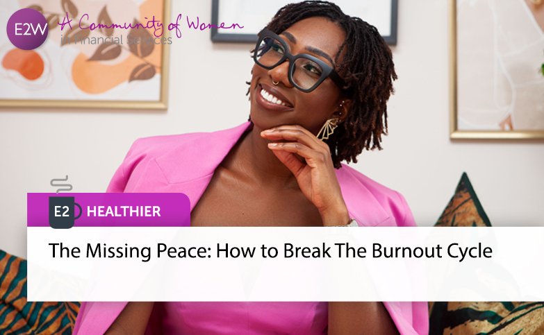 The Missing Peace: How to Break The Burnout Cycle
