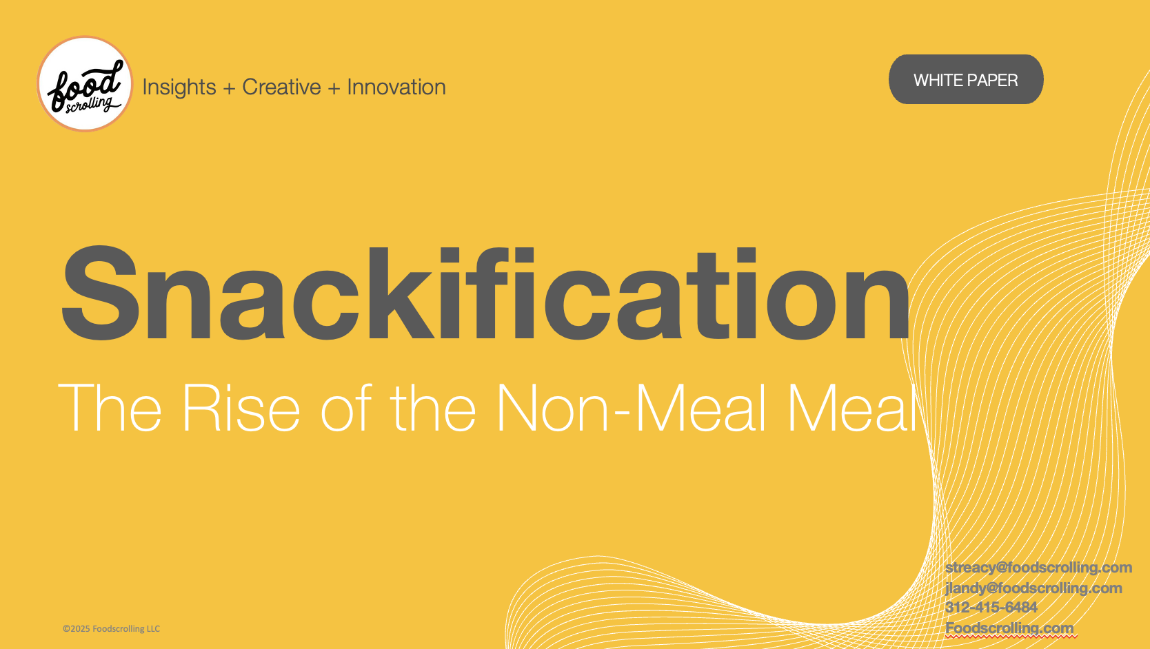 Snackification Examples Foodscrolling Snackification White Paper. Attitudes, insights, and ...