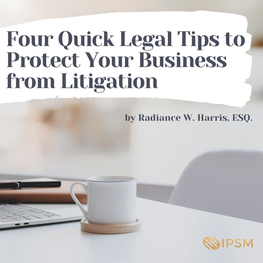 Four Quick Legal Tips to Protect Your Business from Litigation