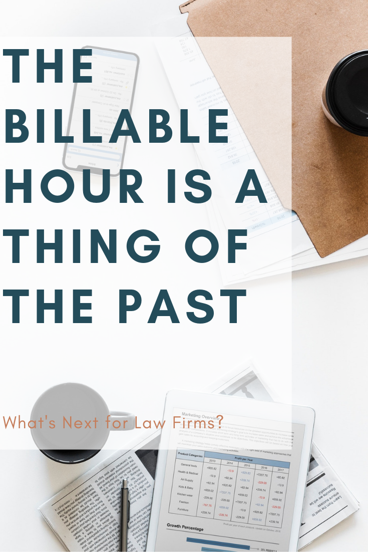 Billable Hours Are A Thing of the Past for Law Firms — Core Solutions