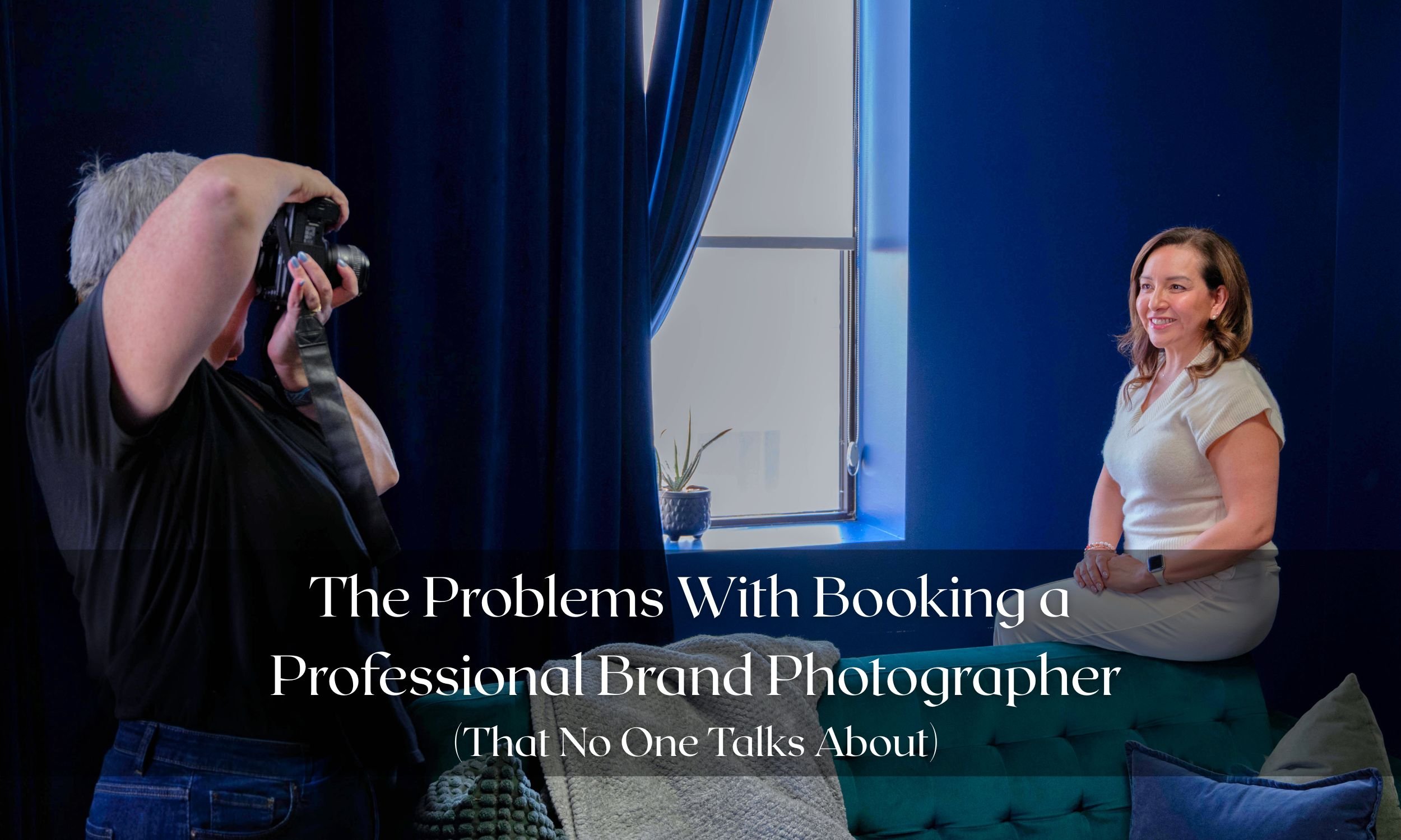 The Problems With Booking a Professional Brand Photographer - (that no one talks about)
