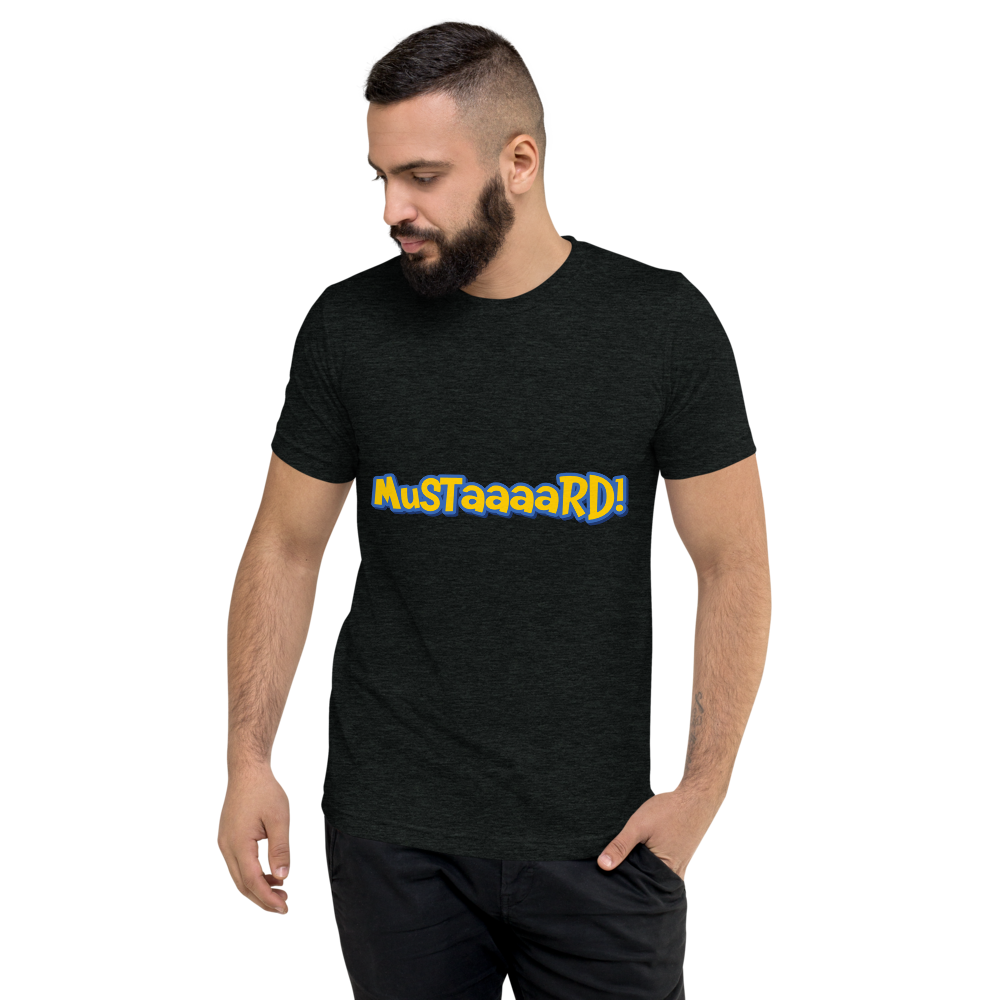 Mustaaaard! T-Shirt - Pre-Shrunk Fabric